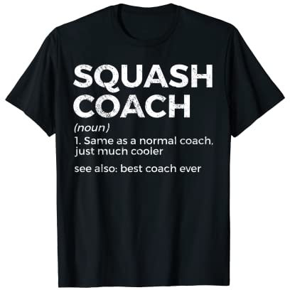 Squash Coach Definition Bester Trainer aller Zeiten Lustiges Squash-Team T-Shirt
