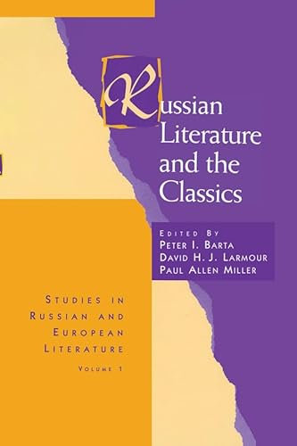 Russian Literature and the Classics (Routledge Harwood Studies in Russian and European Literature) (English Edition)