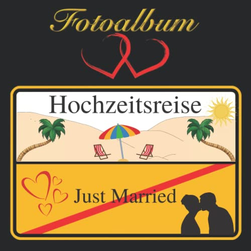 Fotoalbum Hochzeitsreise Ortsschild Flitterwochen Taschenbuch Honeymoon Erinnerungsbuch Urlaub Hochzeit Reise Hochzeitsalbum Erinnerungsalbum ... Verlobung Junggesellenabschied Reisetagebuch