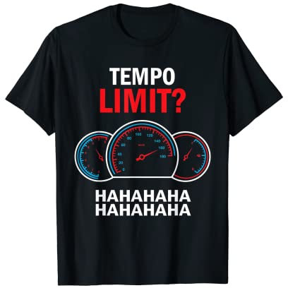 Tempolimit Raser Autofahrer Blitzer T-Shirt