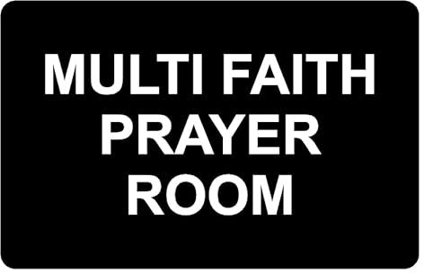 Multi faith prayer room informational sign - 1mm flexible Plastic sign (300mm x 200mm)