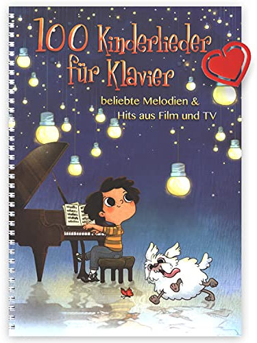 100 Kinderlieder für Klavier- beliebte Melodien & Hits aus Film und TV Noten, Songbook für Klavier - mit herzförmiger Notenklammer - ISBN: 9783954561971