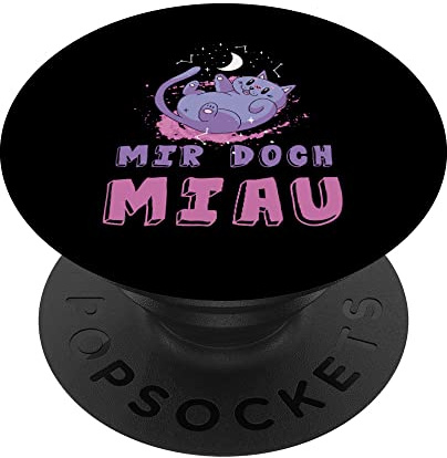 Mir Doch MIAU Mir Doch Egal Cat Katze Katzen Weltraum PopSockets Klebender PopGrip