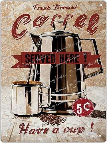 Fresh Brewed Coffee Served Here Vintage Metal Sign, Antique Tin Sing For Home Kitchen Diner Break Room Coffee Shop 30x40 cm