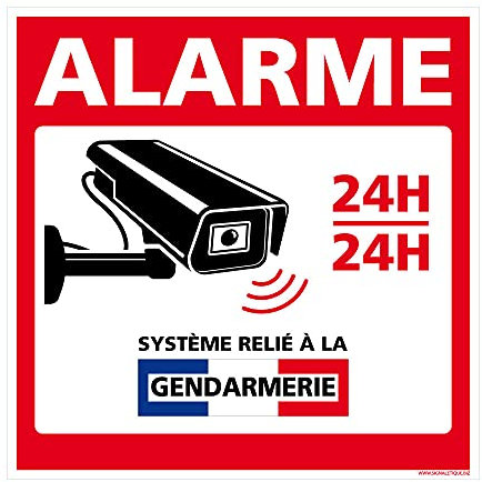 Panneau dissuasif Alarme “Système relié à la Gendarmerie”. Plaque en Aluminium Rigide. Panneau d’Alarme 24h/24h.