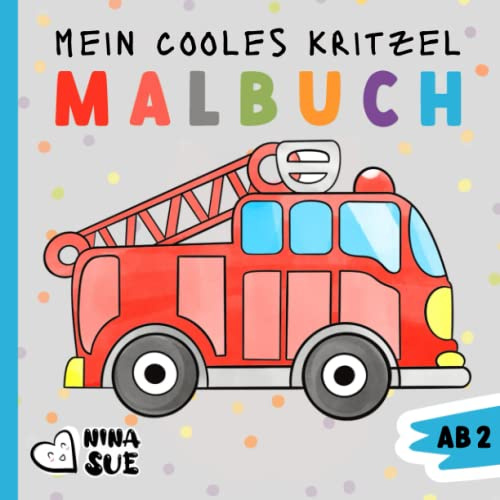 Mein cooles Kritzelmalbuch ab 2 Jahren: Erster Malspaß für kleine Jungs und Mädchen