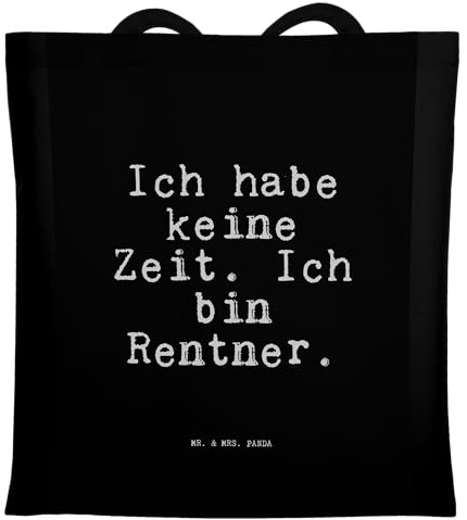Mr. & Mrs. Panda Schultasche Ich habe keine Zeit - Geschenk, Jutebeutel, Abschied, Sprüche, Stoffbeutel, Rentner, Spruch Weisheiten Zitate Lustig Weisheit Worte, Tasche, Tragetasche, Rente, Uni