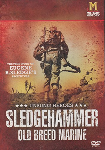 Unsung Heroes: Sledgehammer Old Breed Marine