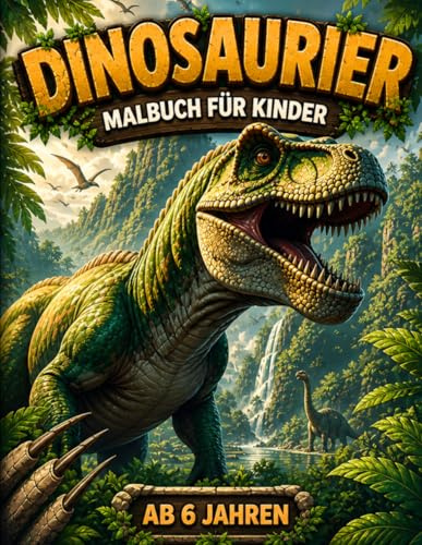 Die fantastische Welt der Dinosaurier: Das Malbuch für neugierige und kreative Kinder