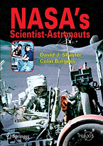 NASA's Scientist-Astronauts (Springer Praxis Books) (English Edition)