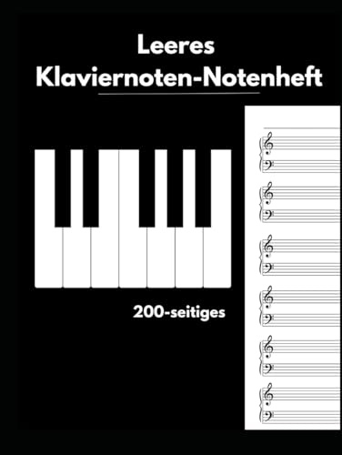 Leeres Klaviernoten-Notenheft: 200-seitiges Hardcover: 2 Notensysteme mit Violin- und Bassschlüssel pro Seite