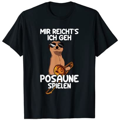 Mir reicht's Posaunenspieler Posaunist Posaune T-Shirt