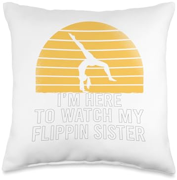 Gymnast Cheer Sister I'm Here To Watch My Flippin Sister Throw Pillow
