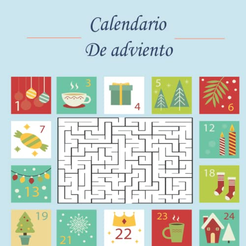 Calendario De Adviento: ¡Cuenta Atrás Para La Navidad Con Este Calendario De Adviento De Laberinto Para adultos y niños! Más de 25 Acertijos ... para: Calendario de Adviento Libro de Regalo