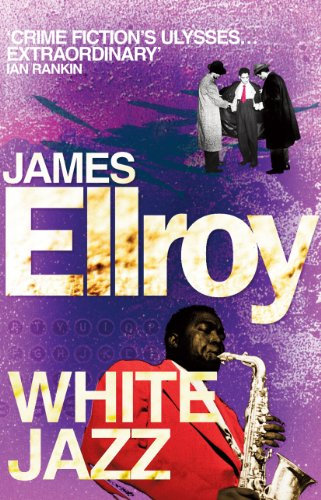 White Jazz (L.A. Quartet Book 4) (English Edition)