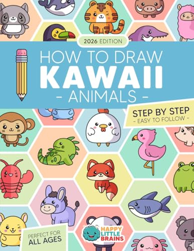 How to Draw Kawaii Animals: 101 Super Cute Animals to Draw with Fun and Easy Step-by-Step Lessons (Kawaii World, Band 2)