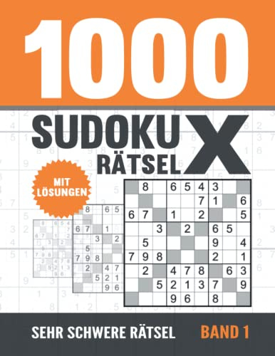 1000 Sudoku X Rätsel: Sudoku Heft für Erwachsene mit 1000 sehr schweren Rätseln mit Lösungen - Band 1