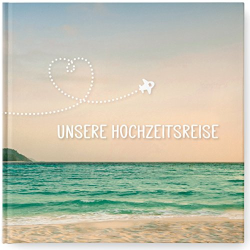 Hochzeitsgeschenk: Flitterwochen Reisetagebuch „Unsere Hochzeitsreise | Geschenk zur Hochzeit für die Honeymoon-Reise, Hardcover, farbig, 21 x 21cm