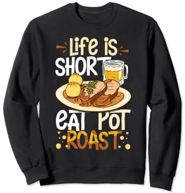 Rôti en pot - Recette mijoteuse - Assaisonnement à la viande de bœuf Sweatshirt