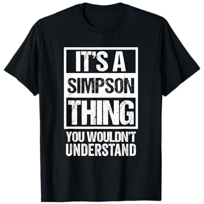 It's A Simpson Thing You Wouldn't Understand - Family Name Camiseta