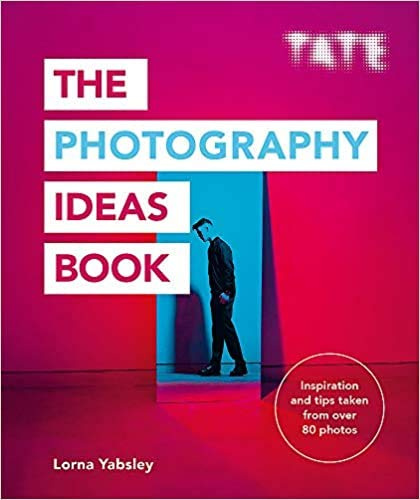 Tate The Photography Ideas Book Inspiration and Tips Taken from Over 80 Photos Paperback 17 Oct 2019