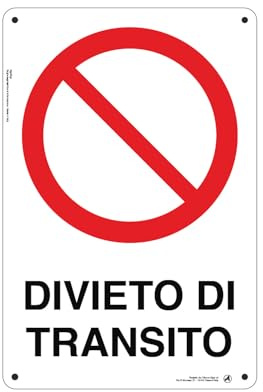 Cartello Segnaletico Divieto di transito Alluminio Premium 20x30 cm – Made in Italy, Resistente Esterno, Stampa HD, Installazione Facile, Conforme Normative