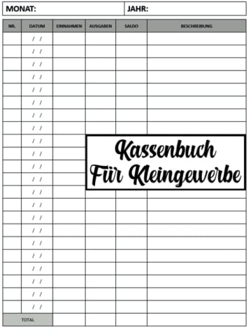 Kassenbuch Für Kleingewerbe: Einnahmen Und Ausgaben Buch Für Kleinunternehmer, Vereine, Haushalt Und Selbständige