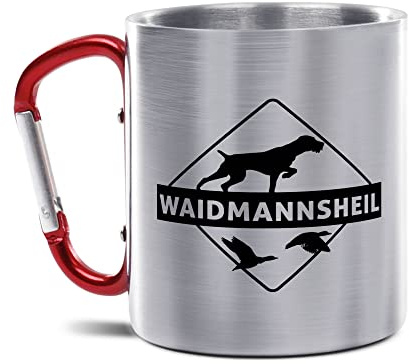 Tassendruck Karabiner Edelstahlbecher mit Spruch - Waidmannsheil - Geschenkidee für Jäger, Jagd, Geburtstagsgeschenk für Jäger, 300ml