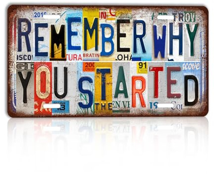 CYZglass Vintage Metal Sign Remember Why You Started License Plate Wall Decor for Home Bar Bedroom Garage 12×6 Inches