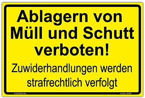 Schild Ablagern von Müll und Schutt verboten! Zuwiderhandlungen... Hinweisschild 300x200 mm gelb,Querformat, stabile Aluminiumverbundplatte 3mm stark