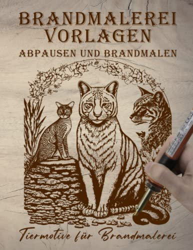 Brandmalerei Vorlagen: Abpausen und Brandmalen, Tiermotive für Brandmalerei