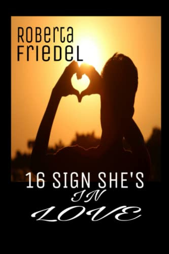 16 SIGN SHE'S IN LOVE: How to decipher love language in a girl