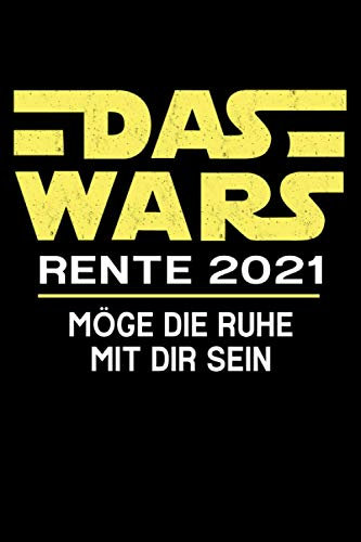 DAS WARS - RENTE 2021: Rentner Kalender & Planer 2021 / Geschenk zum Renteneintritt & Ruhestand / Rente 2021 / Softcover / A5