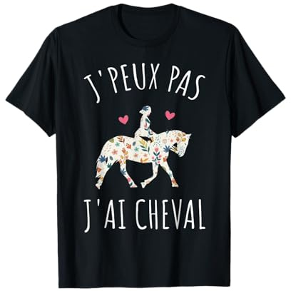Equitation J'Peux Pas J'Ai Cheval T-Shirt