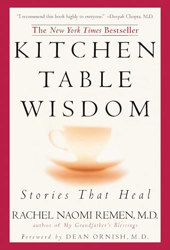 Kitchen Table Wisdom: Stories that Heal, 10th Anniversary Edition