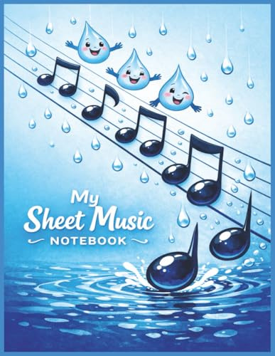 My Sheet Music Notebook for Kids: Big 8.5” x 11” Staff Paper for Children | 120 Pages for Piano, Singing, Band & Music Lessons