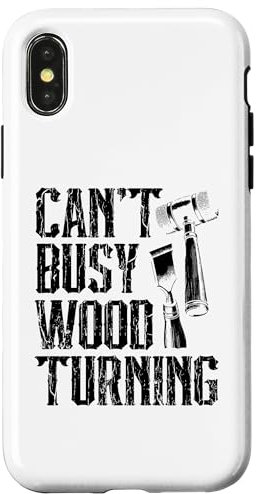 Coque pour iPhone X/XS Tour à bois Can't Busy Bye Woodturner