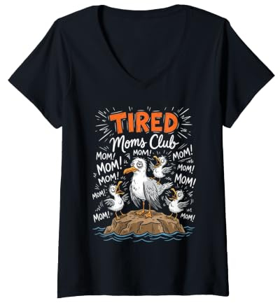 Donna Tired Moms Club - Divertente Design con Gabbiano Maglietta con Collo a V