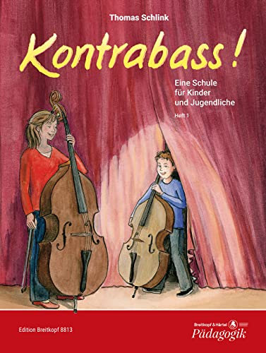 Kontrabass! Eine Schule für Kinder und Jugendliche Heft 1 (EB 8813)