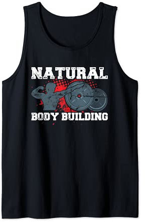 Lustig Natural Bodybuilding Spruch Kraftsport Gym Muskeln Tank Top