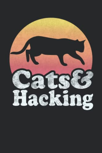 Cats and Hacking: Funny Notebook Journal Writing codes and plans and programming basics, Great note for developers Or hacker.