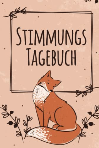 Stimmungs Tagebuch: Hardcover Tagebuch zur Selbsthilfe bei Stress, Depressionen, Borderline | praktisches Arbeitsbuch zur täglichen Arbeit an den eigenen Gefühlen
