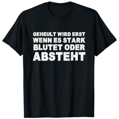 Geheult Wird Erst Wenn Es Stark Blutet Eishockey Sport T-Shirt