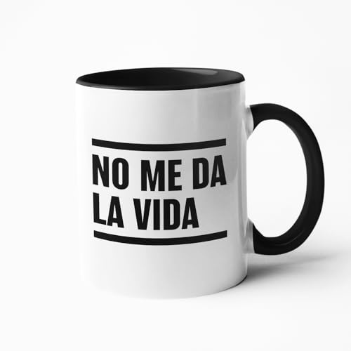 Taza Frases Humor Sarcasmo Regalo Taza de Cerámica (No me da la vida)