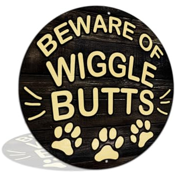 Beware of The Wiggle Butts Metal Tin Retro Sign for Dog Lover Front Door Garden Yard 8x8 Inch Round Aluminum Wall Decor (2597)