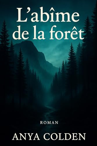 L'abîme de la forêt