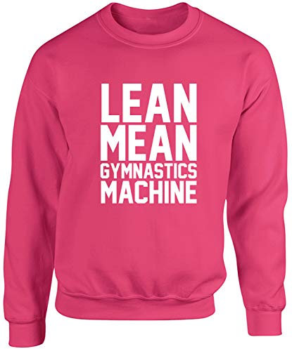 Hippowarehouse Lean Mean Gymnastics Machine Gymnast Unisex Jumper Sweatshirt Pullover Fuchsia Pink