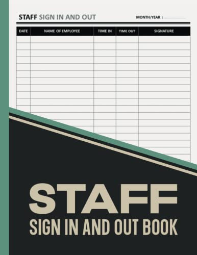 Staff Sign in And out Book: Track and Trace Staff Log Book. Employee Signing in Book For Business, Office And Security. Record up to 3161 Forms. Large Size 8,5 x 11 Inches.