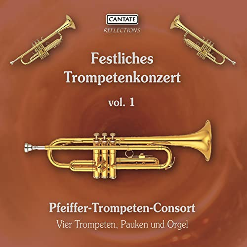 Festliches Trompetenkonzert Vol.1