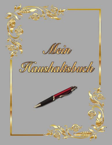 Mein Haushaltsbuch Budgetplaner Kassenbuch DIN A4 Haushaltsplaner mit Tabellen zum eintragen ausfüllen ankreuzen Einnahmen Ausgaben Kontoübersicht ... Ausgabenbuch 100 Seiten Taschenbuch Grau 01